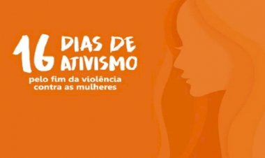 Tem início a Campanha 16 Dias de Ativismo pelo fim da violência contra mulheres