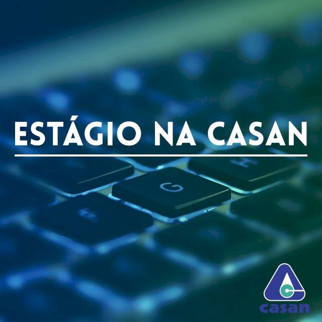 CASAN oferta vagas de estágio em 16 municípios